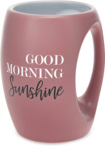 Pavilion Gift Company Hand Warming Cute Coffee Mug Good Morning Sunshine Mug cute coffee mugs coffee mugs beautiful mugs